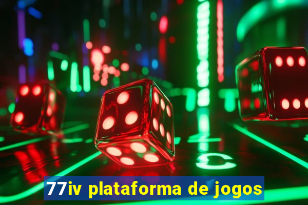 77iv plataforma de jogos